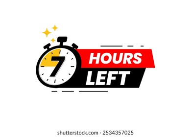 7 Stunden verbleibendes Etikett. Countdown Zeitgeber Banner Aufkleber