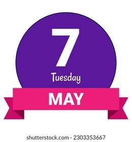 7 May, Tuesday. Date template. Useful design for calendar or event promotion. Vector illustration EPS 10 File. Isolated on white background. 
