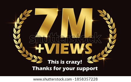 7 Million views celebration background design.  Seven million views. 7M Views