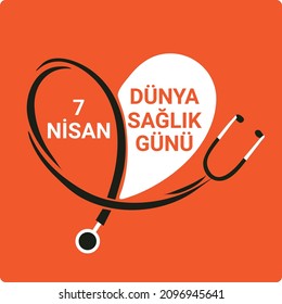 7 nisan spionya sağlık günü. Übersetzung: Weltgesundheitstag im April