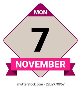 7 November, Monday. Date template. Useful design for calendar or event promotion. Vector illustration EPS 10 File.