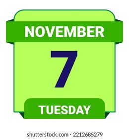 7 November, Tuesday. Date template. Useful design for calendar or event promotion. Vector illustration EPS 10 File. Isolated on white background.