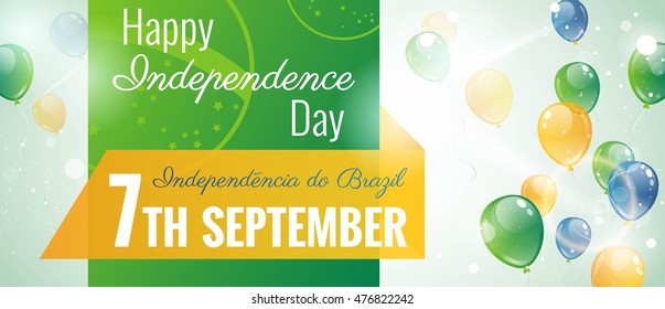 7 September.Brazil Independence Day greeting card. Celebration background with flying balloons and text. Vector illustration