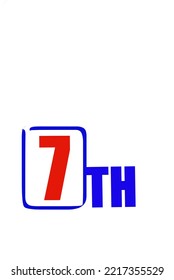 7 th Ordinal Numbers counting vector art illustration with fantastic font and blue red color - 7 th anniversary - happy birthday