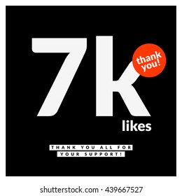 7 Thousand Likes Thank You For All The Support! (Vector Design Template For Social Networks Thanking a Large Number of Subscribers or Followers)