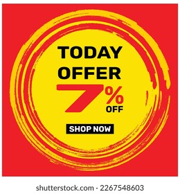 7% Today Offer. Special sale price sign