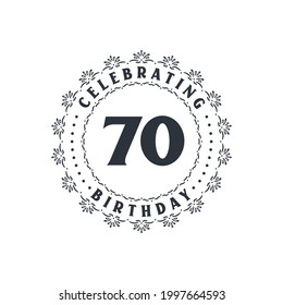 70 Birthday celebration, Greetings card for 70 years birthday