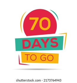 70 Days Countdown left, vector illustration.