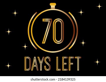 Quedan 70 días. Vector dorado durante días aislado sobre fondo negro.