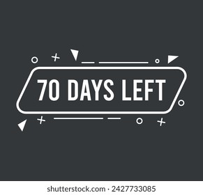 70 days left. Vector countdown of days, banner for events and special dates on dark background