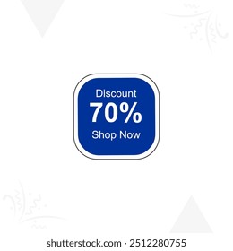 70% Discount banner. Sale offer sign. Sale tags vector template. Special offer symbol. Discount promotion. Vector design illustration Shop Now for print and web