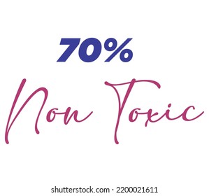70% Non Toxic Label Sign for product vector art illustration with stylish font and Red Blue color