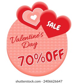 70% off. Valentine's Day sale. Hearts in a circle with hearts pattern. Pink and red.