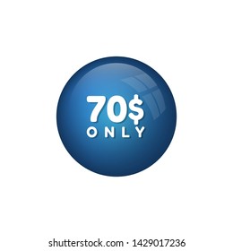 70 $ only - special offer - glossy button.