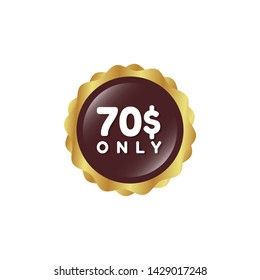 70 $ only - special offer - glossy button.