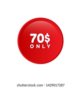 70 $ only - special offer - glossy button.