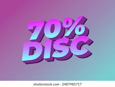 70 percent discount. Text effect design in 3D style with good colors