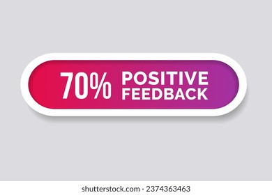70% Positive Feedback Button. Seventy percent Feedback symbol Vector Illustration