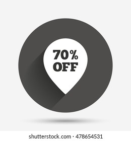 70% sale pointer tag sign icon. Discount symbol. Special offer label. Circle flat button with shadow. Vector
