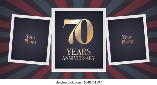 70 years anniversary vector icon, logo. Template design element, greeting card with collage of photo frames for 70th anniversary 