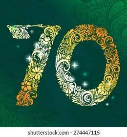 70 years. The numbers of floral patterns.A blank for Blanca anniversary congratulations. Ornamental composition on a green background.Gold numbers 7 and 0.Vector.