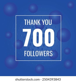 700  followers celebration. Thank you 700 followers congratulation template banner. banner for social 700 friends and followers. celebrate subscribers and followers.
