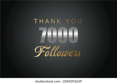 7000 OR 7k followers celebration. Thank you 7000   followers congratulation template banner. banner for social 7k friends and followers. celebrate subscribers and followers.
