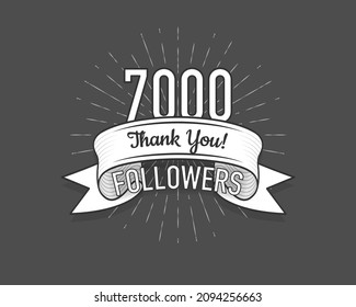 7000 followers. Poster for social network and followers. Old style. Vector illustration.