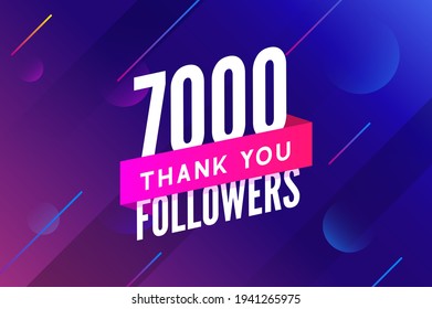 7000 followers vector. Greeting social card thank you followers. Congratulations 7k follower design template