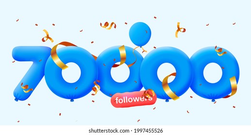 70000 followers thank you 3d blue balloons and colorful confetti. Vector illustration 3d numbers for social media 70K followers, Thanks followers, blogger celebrates subscribers, likes
