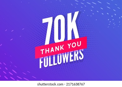 70000 followers vector. Greeting social card thank you followers. Congratulations 70k follower design template