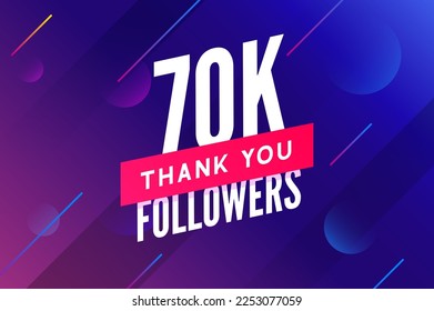 70000 followers vector. Greeting social card thank you followers. Congratulations 70k follower design template