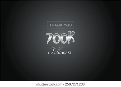 700000 OR 700k followers celebration. Thank you 700000 followers congratulation template banner. banner for social 700k friends and followers. celebrate subscribers and followers.

