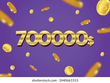 700000 Dollar gift or offer poster with flying gold coins. Seven hundred thousand or Seven lakh Dollars coupon voucher, cash back banner special offer, casino winner. Vector illustration.