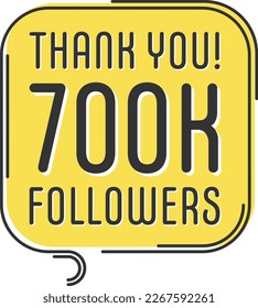 700000 followers vector. Greeting social card thank you followers. Congratulations follower design template