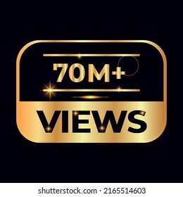 70M views celebration design. 70 million Views Vector.views sticker for Social Network friends or followers, like