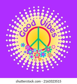 70s or 60s Retro Hippie Good Vibes slogan, colorful flower-power and peace symbol print for girl tee, t shirt design, poster and sticker on purple background