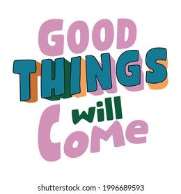 70's Colorful Retro groovy slogan print - Hipster slogan graphic vector pattern for tee - t shirt and sweatshirt