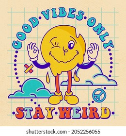 70s groovy Hippie illustration with weird emoticon for tee, t shirt and sticker - poster design. Funky character dripping smile face. Good vibes only as inspirational slogan for hippy concept.
