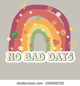 70s groovy no bad days slogan with rainbow and daisy illustration print for kids and girl tee - t shirt or sticker