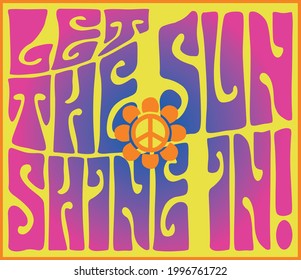 70s groovy retro inspirational hippie let the sunshine in slogan print for tee t shirt or poster sticker - Vector