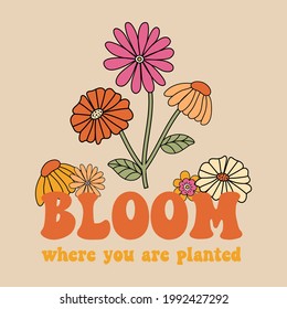 70s hippie Bloom slogan with floral daisy illustration. Perfect for T-shirt graphic, posters and stickers.