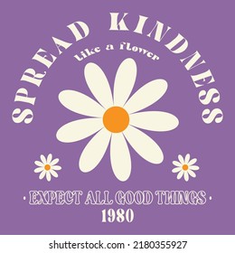 70s hippie Spread kindness slogan with daisy illustration print for kids and girl tee - t shirt or sticker