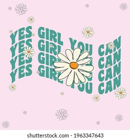 70s hippie Yes girl you can slogan with daisy illustration print for kids and girl tee - t shirt or sticker