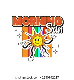 70s Retro Cute Cartoon Character Illustration. Morning Sun Slogan for Sticker Poster or T-Shirt Print Design. Vector