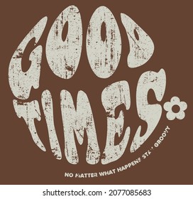 70s Retro Good Times slogan with flower illustration print for kids and girl tee - t shirt or sticker