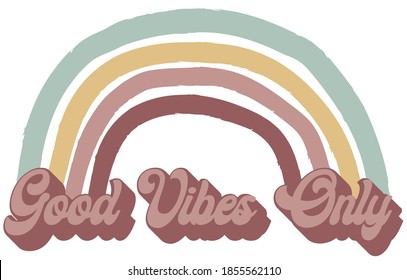 70s retro good vibes slogan print with pastel rainbow - Vintage vector pattern for kids and girl tee / t shirt and sticker