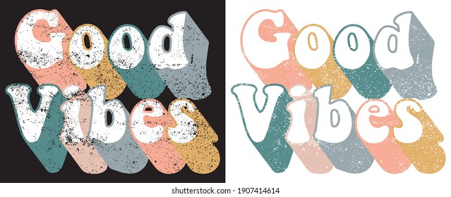 70s retro good vibes slogan print with vintage colors and grunge texture for kids and girl tee t shirt or sticker