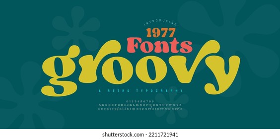 70s retro groovy alphabet letters font and number. Typography decorative fonts vintage concept. Inspirational slogan print with hippie symbols for graphic tee t shirt or poster logo sticker