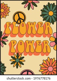 70s retro groovy flower power slogan print with vintage flowers and peace sign for girl - woman tee t shirt or sticker - poster